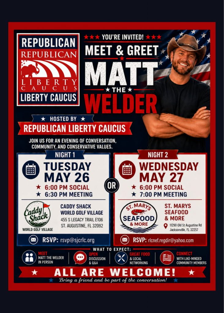 NE FL Republican Liberty Caucus Meet & Greet with Matt the Welder